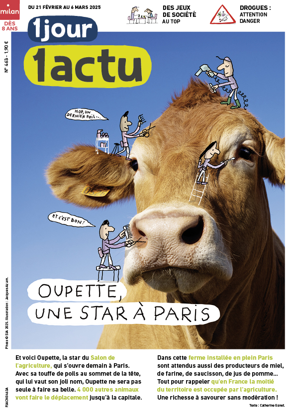 Couverture du journal 1jour1actu. On y voit une photo de la vache Oupette, égérie du Salon de l'agriculture 2025. Des personnages illustrés la prépare pour le Salon. Le titre est 